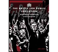 The Battle for Public Education Rapides Parish