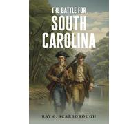 The Battle for South Carolina