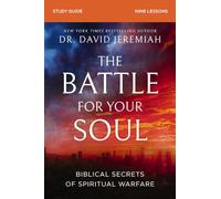 The Battle for Your Soul Bible Study Guide
