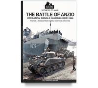 The Battle of Anzio - Operation Shingle January-June 1944