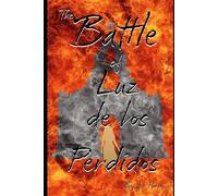 The Battle of Luz de Los Perdidos