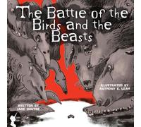 The Battle of the Birds and the Beasts: 'Once Untold' Fairy Tales... Dark, Ancient, Forgotten and Obscure Folktales of Europe