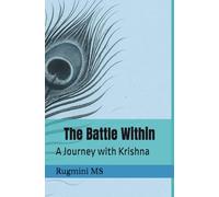 The Battle Within: A Journey with Krishna
