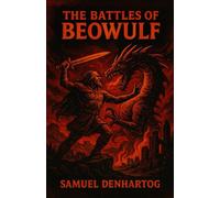 The Battles of Beowulf