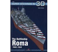 The Battleship Roma 1942-1943 - Kagero Super Drawings in 3D