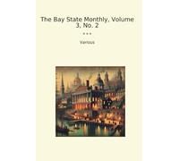 The Bay State Monthly, Volume 3, No. 2
