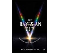 The Bayesian Cut: Digging the Depths of Consciousness, Physics and the Ethics of the Immanent Now
