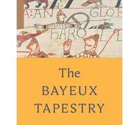 The Bayeux Tapestry