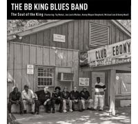 The BB King Blues Band The Soul of the King (CD) Album