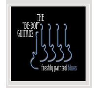 The Be-Bop Guitars - Freshly Painted Blues