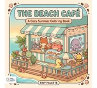 The Beach Café: A 40 Pages Cozy Summer Coloring Book