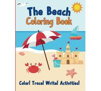 The Beach Coloring Book Color! Trace! Write! Activities!