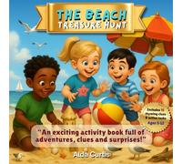 The Beach Treasure Hunt: A Fun Activity Book with Clues, Tasks & Surprises