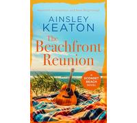 The Beachfront Reunion: A Sconset Beach novel