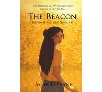 The Beacon: The New World Series Novella #1