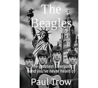 The Beagles: The greatest Liverpool band you've never heard of