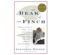 The Beak of the Finch: A Story of Evolution in Our Time (Pulitzer Prize Winner)