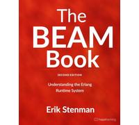 The BEAM Book: Understanding the Erlang Runtime System