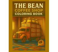 The Bean: Coffee Shop Coloring Book for Adults