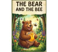 The Bear and the Bee: A Funny Little Story About a Bear with a Very Short Temper