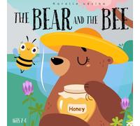 The bear and the Bee: Children's Book for Ages 2-6
