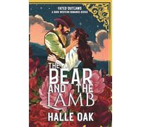 The Bear and the Lamb: A Dark Western Romance