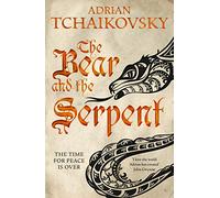 The bear and the serpent: Adrian Tchaikovsky