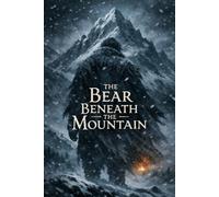 The Bear Beneath the Mountain