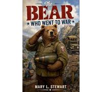 The Bear Who Went to War