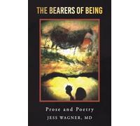 The Bearers of Being: Prose and Poetry