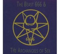 The Beast 666 & the Archangels of Sex