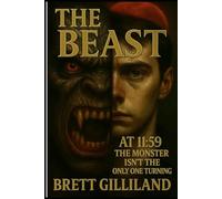 The Beast: At 11:59 the Monster Isn't the Only One Turning