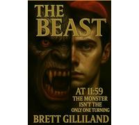 The Beast: At 11:59 the Monster Isn't the Only One Turning