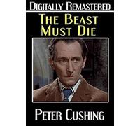The Beast Must Die - Digitally Remastered (DVD) Michael Gambon Peter Cushing