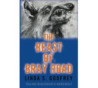 Linda S Godfrey The Beast of Bray Road (Tascabile)