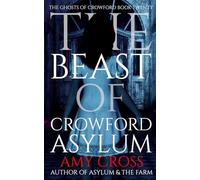 The Beast of Crowford Asylum
