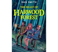 The Beast of Harwood Forest: (Dyslexia-friendly): Book 2
