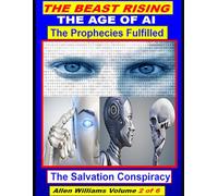 The Beast Rising: The Age of AI, The Prophecies Fulfilled: 2