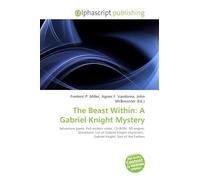 The Beast Within: A Gabriel Knight Mystery: Adventure game, Full motion video, CD-ROM, 3D engine, Quicktime, List of Gabriel Knight characters, Gabriel Knight: Sins of the Fathers