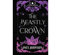 Ines Johnson The Beastly Crown Colorful Paperback (Tascabile)