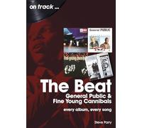 Steve Parry The Beat, General Public and Fine Young Cannibals On Tra (Tascabile)