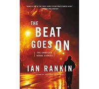 The Beat Goes on: The Complete Rebus Stories - Libro in brossura NUOVO Ian Ra...