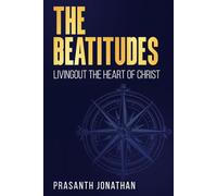 The Beatitudes: Livingout The Heart Of Christ