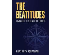 The Beatitudes: Livingout The Heart Of Christ