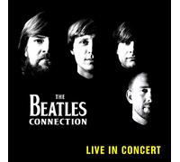 The Beatles Connection - LIVE IN CONCERT