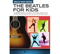 The Beatles for Kids – Really Easy Guitar Series – 14 brani con accordi, testi e tab. – Tascabile