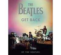 The Beatles: Get Back. Ediz. illustrata