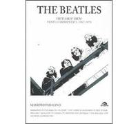 The Beatles. Hey! Hey! Hey! Testi commentati 1967-1970