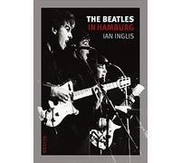 The Beatles in Hamburg