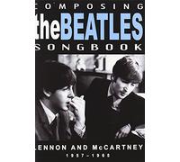 The Beatles - Lennon and McCartney 1957 - 1965